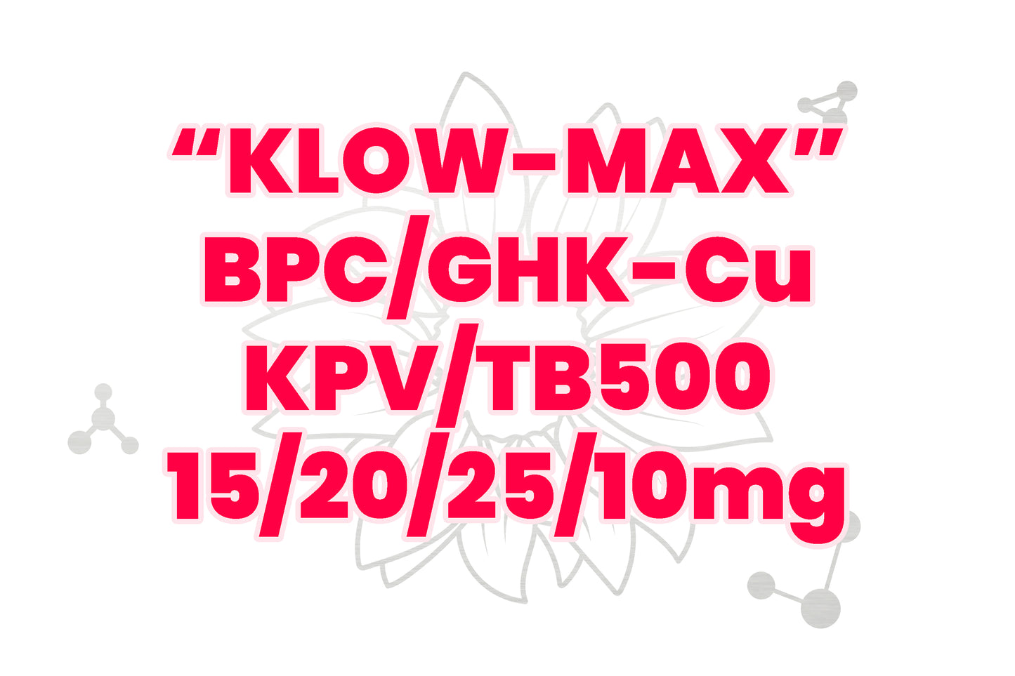 BPC/TB500/GHK-Cu/KPV "KLOW-MAX"